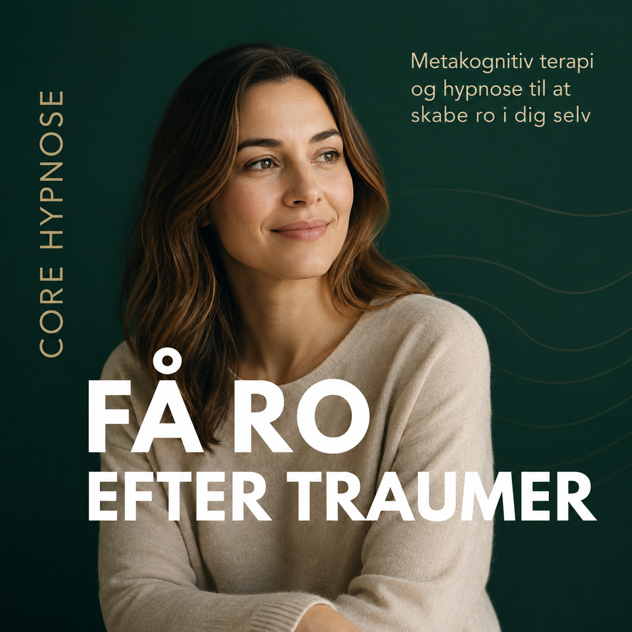 Traumebehandling - Få ro på nervesystemet